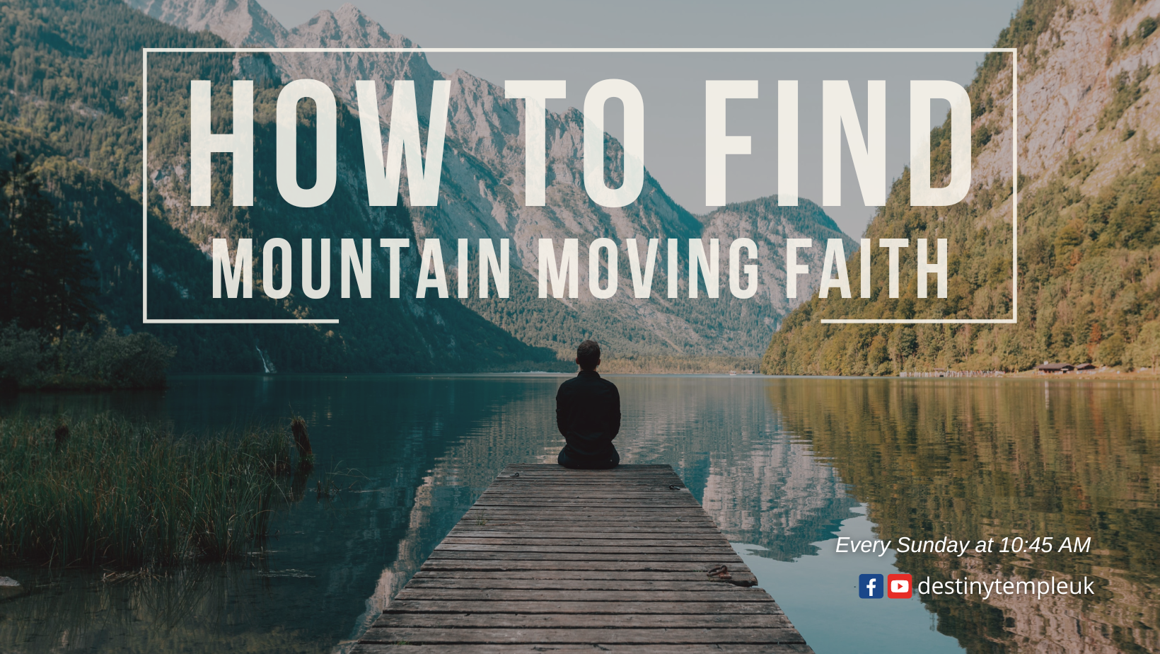 How To Find Mountain Moving Faith